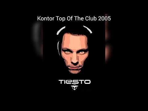 Dj Tiёsto - Kontor Top Of The Club - 2005