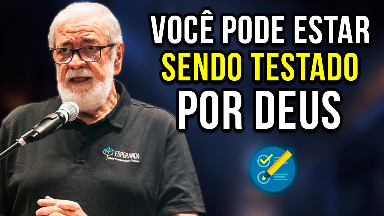 COMO ENFRENTAR AS PROVAÇÕES | Augustus Nicodemus