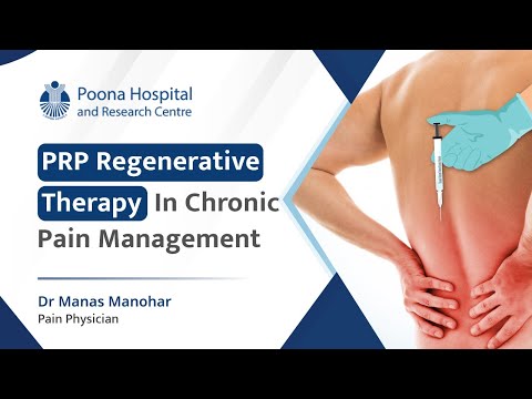 PRP Regenerative Therapy in Chronic Pain Management | Dr. Manas Manohar