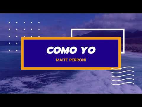 Como Yo - Maite Perroni