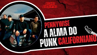 Pennywise: a Alma do Punk Californiano