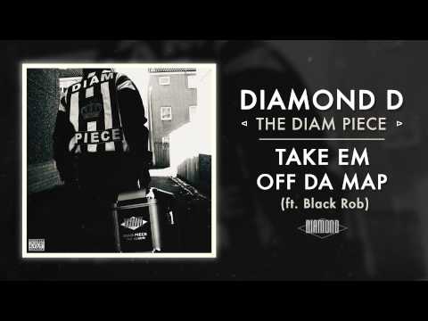 Diamond D - Take Em Off Da Map ft. Black Rob (Audio)