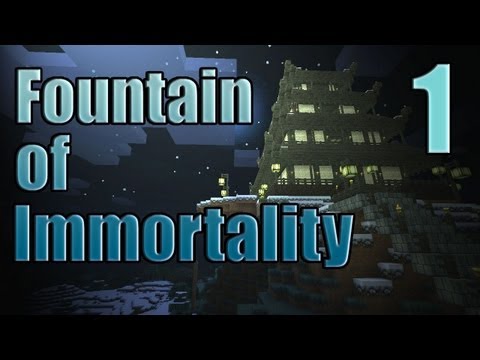 Minecraft - "Fountain of Immortality" Part 1: Chilling out