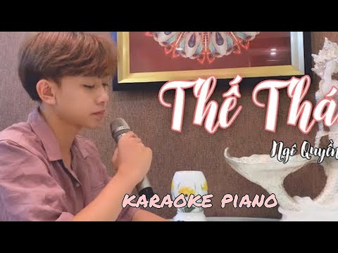 Thế Thái Karaoke Piano | Ngô Quyền Linh Cover