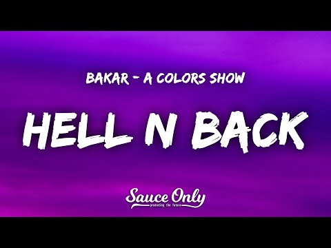 Bakar - Hell N Back (Lyrics) A COLORS SHOW