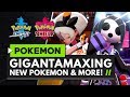 POKEMON SWORD & SHIELD | New Pokemon, Gigantamaxing & Exclusive Gym Leaders!