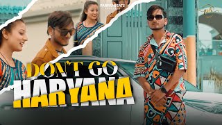Dont Go Haryana   (Official Video)   Ajay Panchal 