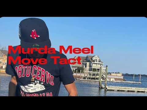 Murda Meel - Move Tact