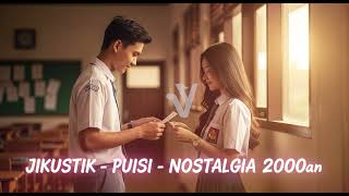 Download lagu PUISI – JIKUSTIK | Nostalgia 2000an | Lagu Romantis yang Tak Pernah Lekang oleh Waktu mp3 Download lagu PUISI – JIKUSTIK | Nostalgia 2000an | Lagu Romantis yang Tak Pernah Lekang oleh Waktu mp3