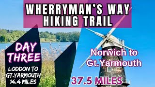 Wherryman’s Way - DAY 3, Loddon to Gt.Yarmouth, 14.4 miles, Norfolk, U.K.