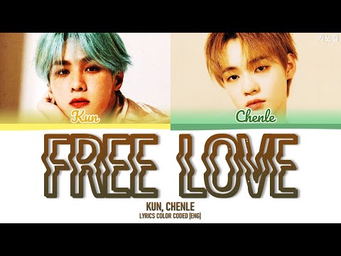 KUN. CHENLE - free love (HONNE) Lyrics Color Coded [Eng]