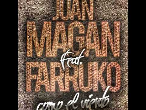 Juan Magan Ft  Farruko   Como El Viento HD Audio