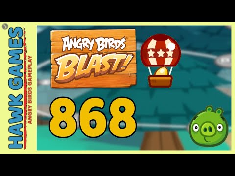 Angry Birds Blast Level 868 - 3 Stars Walkthrough, No Boosters