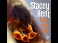 Stacey Kent - Three Little Birds (Official Video)