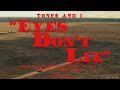 Tones And I || Eyes Dont Lie
