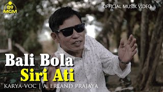 Download lagu A.ERLAND PRAJAYA | BALI BOLA SIRI ATI -  MUSIK VIDEO | LAGU BUGIS TERBARU mp3