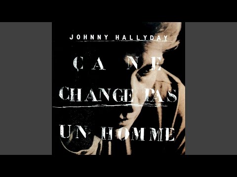Johnny Hallyday - Ça Ne Change Pas Un Homme (Version Album) [Audio HQ]