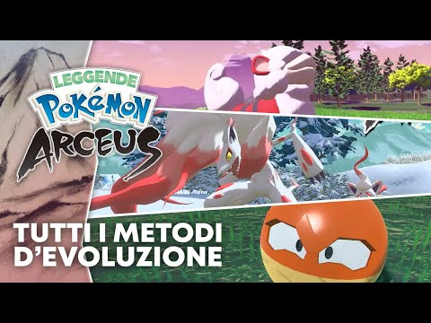 Tutti i METODI EVOLUTIVI dei NUOVI Pokémon di LEGGENDE POKÉMON: ARCEUS!