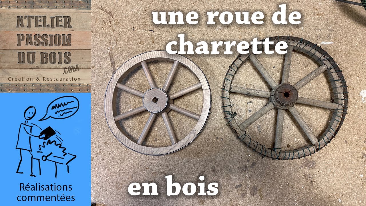 COMMENT FAIRE UNE ROUE DE CHARRETTE