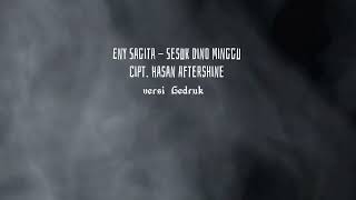 Download lagu ENY SAGITA SESUK DINO MINGGU (Versi Gedruk) mp3