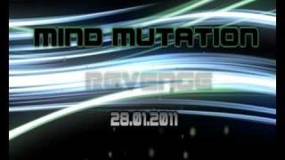 MIND MUTATION Revenge 28.1.2011