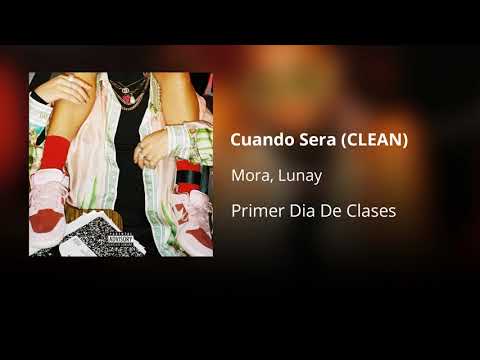 Cuando Sera - Mora ft. Lunay (CLEAN) - Versión no explícita