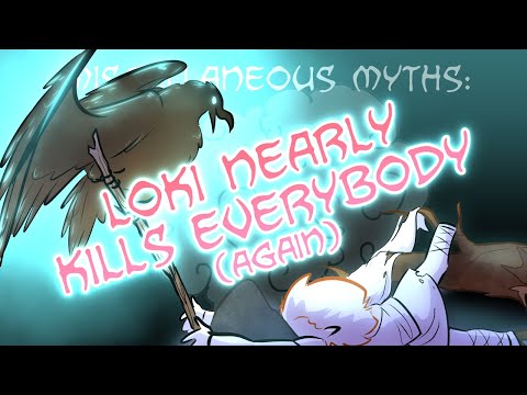 Miscellaneous Myths: Loki Nearly Kills Everybody (Again)