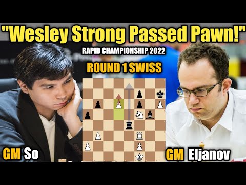 Wesley So VS Pavel Eljanov | Chess.com Rapid Championship 2022 | Round 1 Swiss (Week 25)