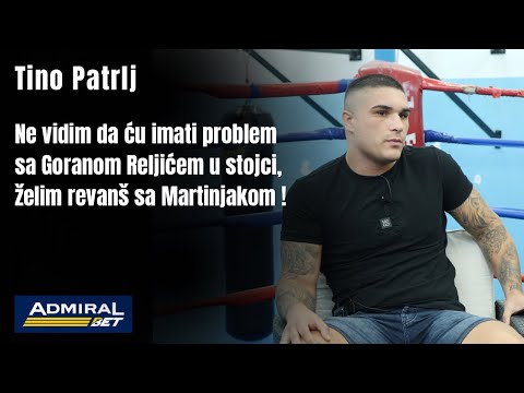 Tino Patrlj🗣️Ne vidim da ću imati problem sa Goranom Reljićem u stojci,želim revanš sa Martinjakom !