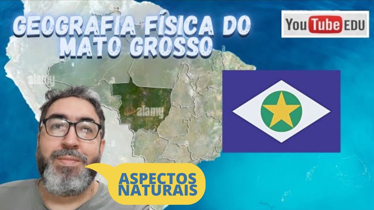 Geografia do Mato Grosso - Aspectos Naturais