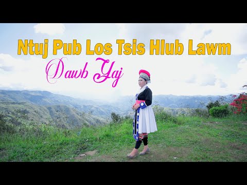 Dawb yaj (cv ) - Ntuj pub los tsis hlub lawm nkauj tawm tshiab 2023