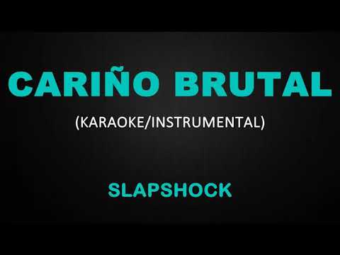 Cariño Brutal - Slapshock (Karaoke/Instrumental)