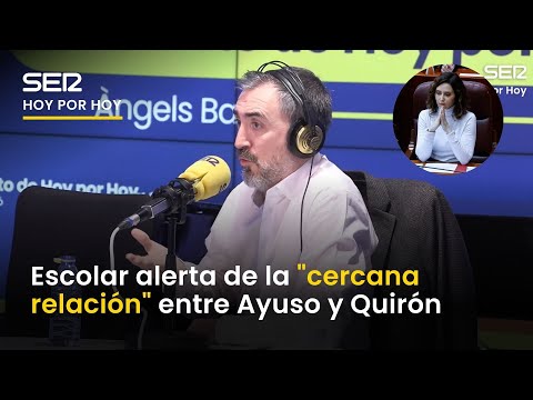 ESCOLAR alerta de la "CERCANA RELACIÓN" entre AYUSO y QUIRÓN