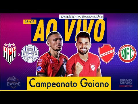 Vila Nova x Morrinhos / Atlético-GO x Goiatuba - AO VIVO - Campeonato Goiano