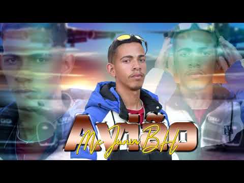 MC Junim BH - Avião ( DJ MU )