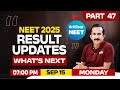NEET 2025 RESULT UPDATES WHAT S NEXT 15 SEPTEMBER 2025 7 00 PM Onwards