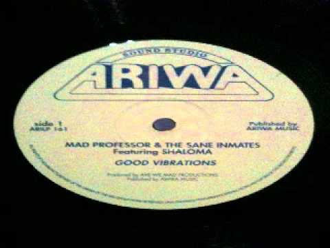 Mad Professor &The Sane Inmates feat Shaloma - good vibrations (ARIWA) 12inch