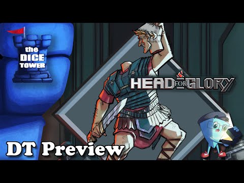 "Head for Glory" a Dice Tower Preview - with Mark Streed