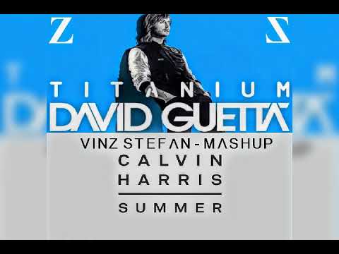 David Guetta, Sia vs Calvin Harris Summer Titanium (VinZ StefaN mashup)