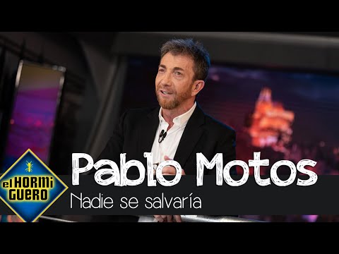 Pablo Motos se ‘pasa de la raya’: “Nadie se salvaría si nos pudiesen ver por dentro” - El Hormiguero