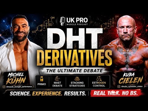 Stacking DHT Derivatives (Primo/Mast) & The Worst PED Invented | UK PRO MUSCLE Podcast Episode 2