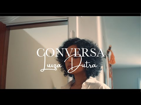LUIZA DUTRA - CONVERSA (Visualizer)