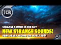 Strange Sounds In The Sky Being Heard Around The World Today
