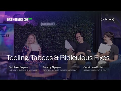 Tooling, Taboos & Ridiculous Build Fixes With Cedric van Putten, Tommy Nguyen & Delphine Bugner