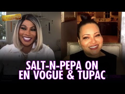 Salt-N-Pepa on En Vogue, Tupac, & the "What A Man" Music Video | Established with Angela Yee