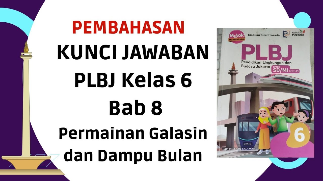 KUNCI JAWABAN PLBJ  BAB 8  PERMAINAN GALASIN DAN DAMPU BULAN KELAS 6 HAL 80 81 - PEMBAHASAN #plbj
