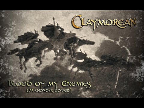 Claymorean - Blood of My Enemies (Manowar cover)
