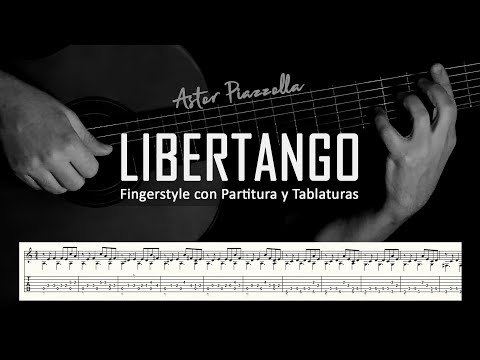 Libertango (Astor Piazzolla) ▶ Guitarra solista fingerstyle + partitura/tablatura