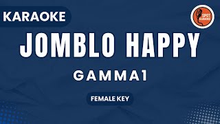 Download lagu Jomblo Happy - Gamma1 KARAOKE Nada Wanita mp3