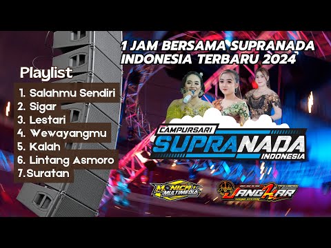 SATU JAM BERSAMA SUPRANADA INDONESIA TERBARU 2024//JANGKAR AUDIO//MONICA MULTIMEDIA